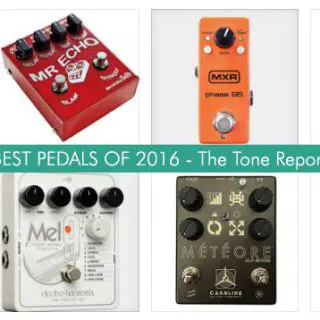 Best Guitar Pedals of 2016 according to The Tone Report