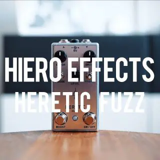 By Living Room Gear: Hiero Effects Heretic Fuzz