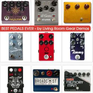 Living Room Gear’s Best 10 Pedals EVER! (Up to 2017)