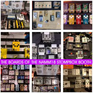All the boards at the NAMM 2018 Stompbox Booth!