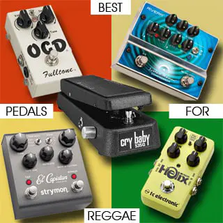 The Five Best Pedals for Reggae