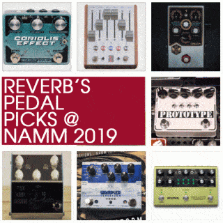 Reverb.com’s Best Pedals at NAMM 2019