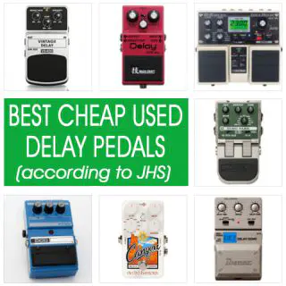 Best Budget Delay Pedals (According to JHS)