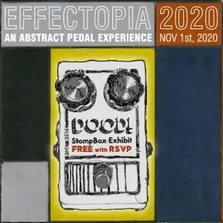 Announcing Effectopia 2020 – the First Online Stompbox Exhibit