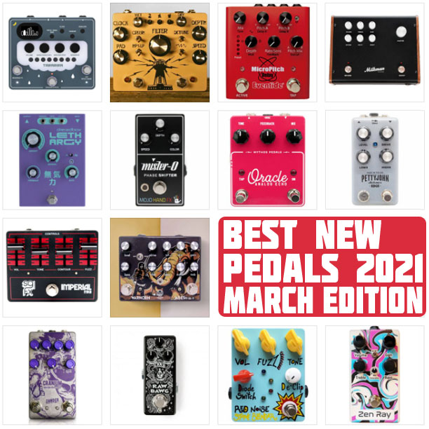 Best New Pedals 2021 (March)
