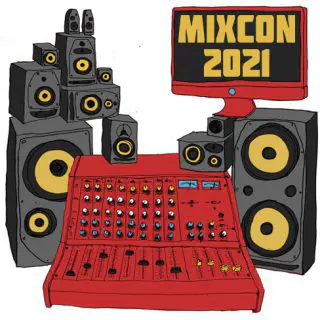 MixCon 2021 is On: FREE Mixing Masterclasses Online, Starting July 7th