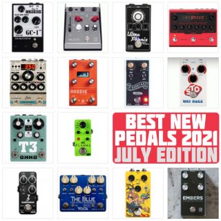 Best New FX Pedal Releases | July 2021