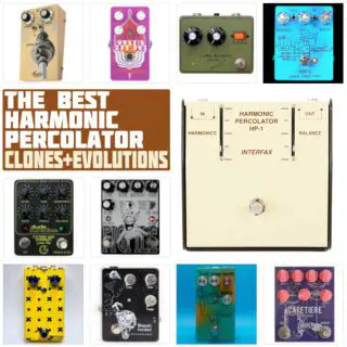 8 Best Harmonic Percolator Fuzz Clones & Evolutions in 2023