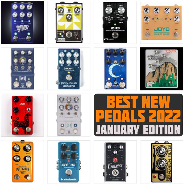 Best New Pedals of 2022 | January Edition