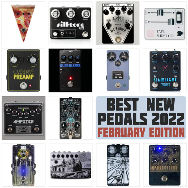 Best New Pedals of 2022 | February Edition