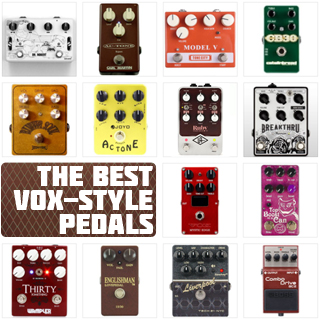 Best Vox-Style Pedals & Vox-In-a-Box Overdrives in 2023