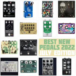 Best New Pedal Releases | July 2022