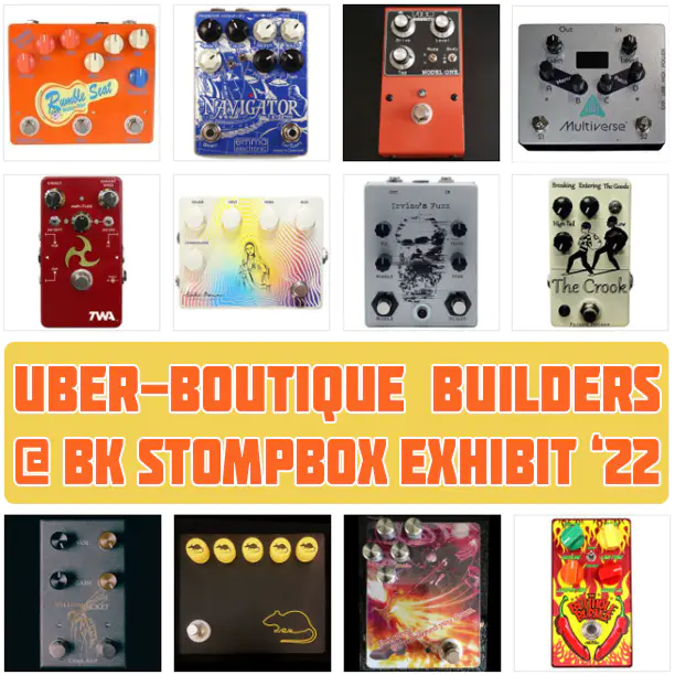Pedal Builders at the 2022 Brooklyn Stompbox Exhibit