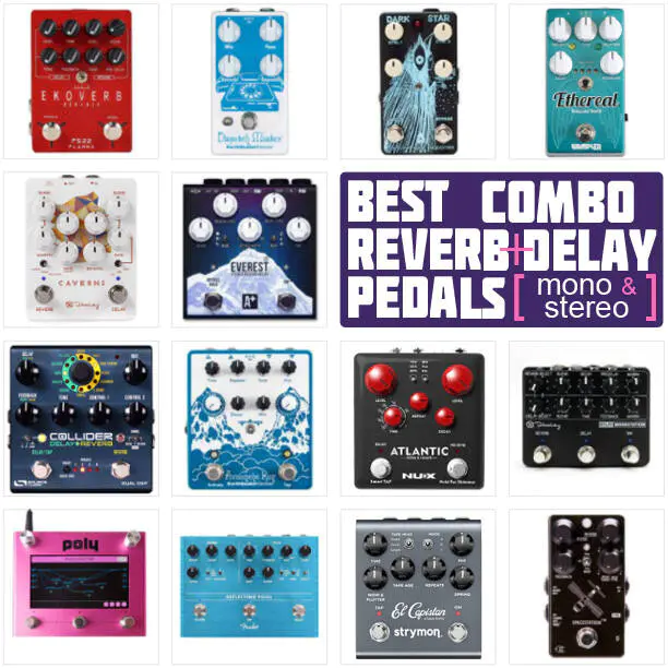 Wind Radioactief Gezond Best Delay + Reverb Pedal Combos In 2023 | Stereo & Mono | Delicious Audio