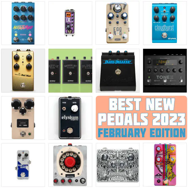Best New Pedals 2023 | February Edition