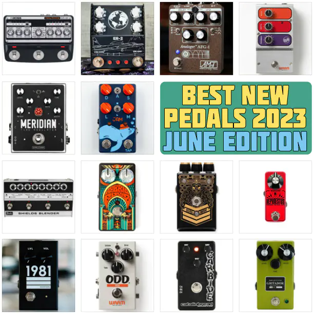 Best New Pedal Releases | June 2023